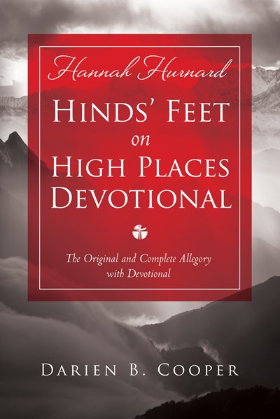 Hinds' Feet on High Places: The Original and Complete Allegory with a Devotional for Women