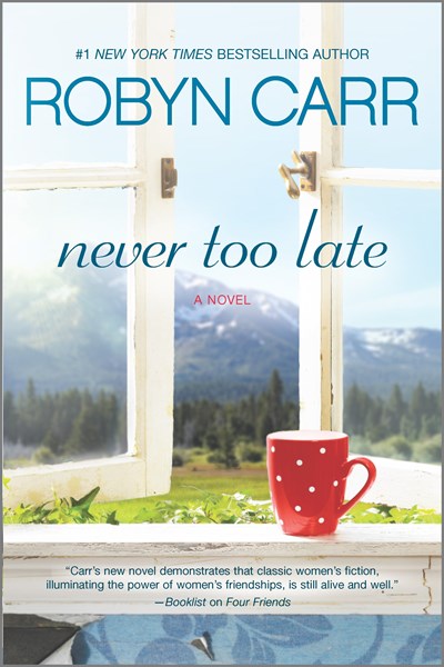 Never Too Late: A Novel