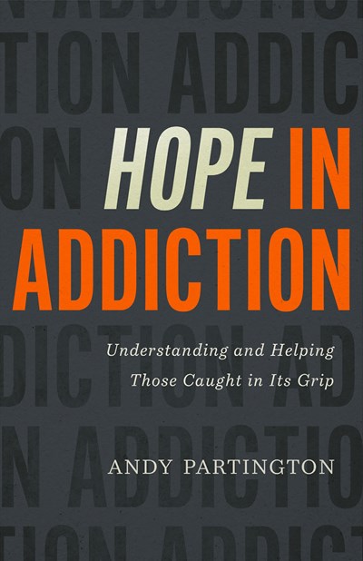 Hope in Addiction: Understanding and Helping Those Caught in Its Grip