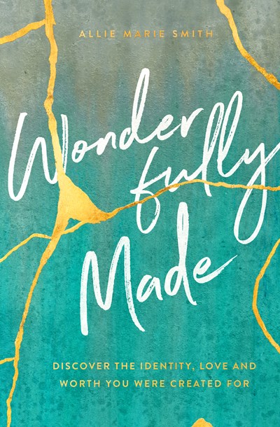 Wonderfully Made: Discover the Identity, Love, and Worth You Were Created For