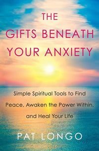 The Gifts Beneath Your Anxiety: A Guide to Finding Inner Peace for Sensitive People