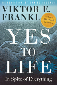 Yes to Life: In Spite of Everything