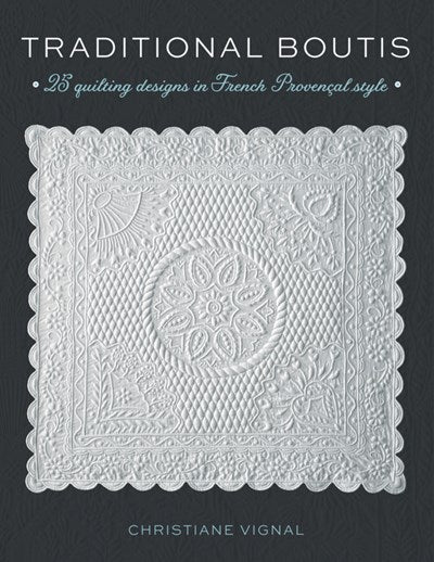 Traditional Boutis: 25 Quilting Designs in French Provençal Style