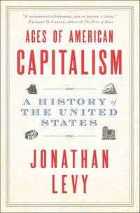 Ages of American Capitalism: A History of the United States