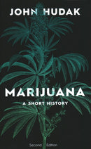 Marijuana: A Short History (2nd Edition)