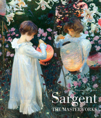 Sargent: The Masterworks