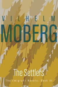 The Settlers: The Emigrant Novels: Book III