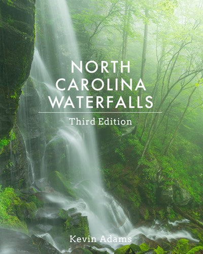 North Carolina Waterfalls: Third Edition (3rd Edition)