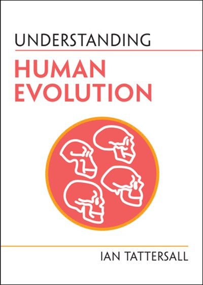 Understanding Human Evolution