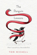 The Penguin Lessons: What I Learned from a Remarkable Bird