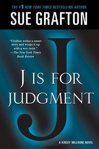 J is for Judgment: A Kinsey Millhone Novel