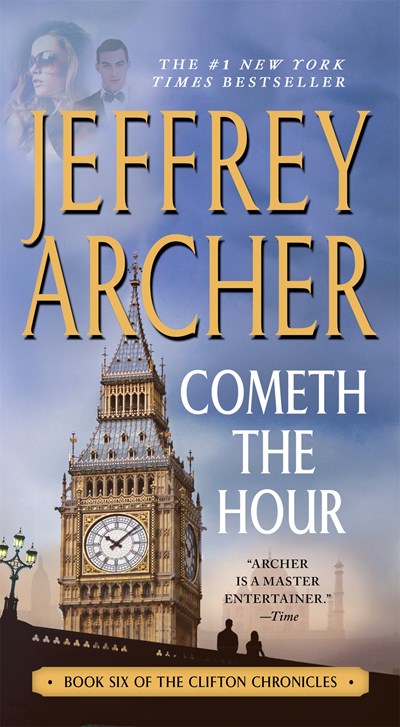 Cometh the Hour: Book Six Of the Clifton Chronicles