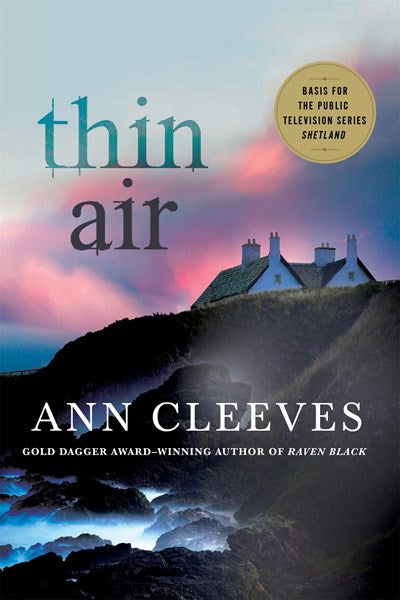 Thin Air: A Shetland Mystery