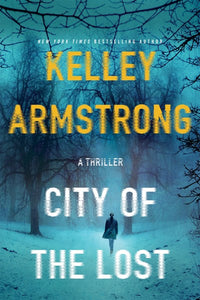 City of the Lost: A Rockton Novel