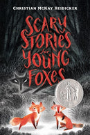 Scary Stories for Young Foxes