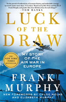 Luck of the Draw: My Story of the Air War in Europe