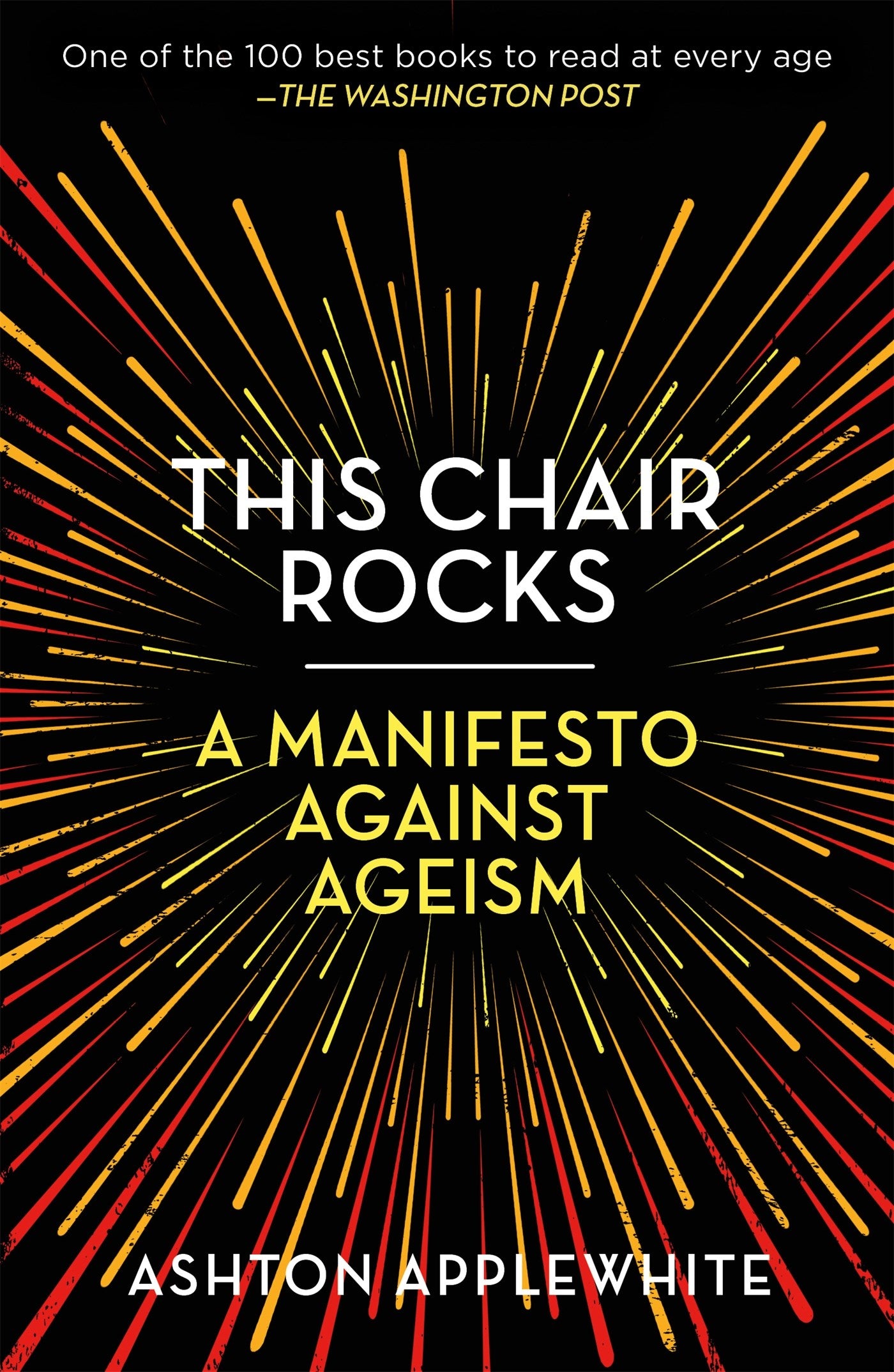 This Chair Rocks: A Manifesto Against Ageism