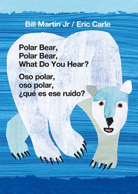 Polar Bear, Polar Bear, What Do You Hear? / Oso polar, oso polar, ¿qué es ese ruido? (Bilingual board book - English / Spanish)  (Bilingual edition)