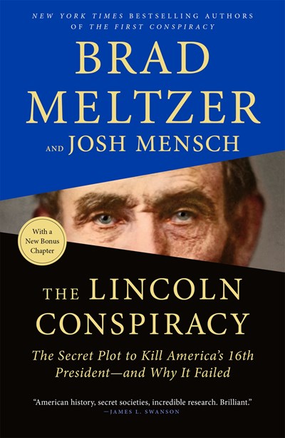 The Lincoln Conspiracy: The Secret Plot to Kill America's 16th President--and Why It Failed