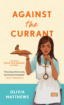 Against the Currant: A Spice Isle Bakery Mystery