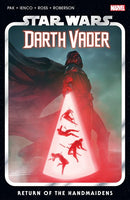 STAR WARS: DARTH VADER BY GREG PAK VOL. 6 - RETURN OF THE HANDMAIDENS