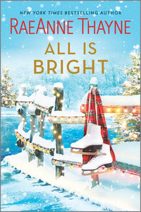 All Is Bright: A Christmas Romance