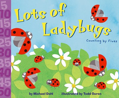 Lots of Ladybugs!: Counting by Fives