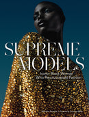 Supreme Models: Iconic Black Women Who Revolutionized Fashion