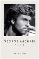 George Michael: A Life