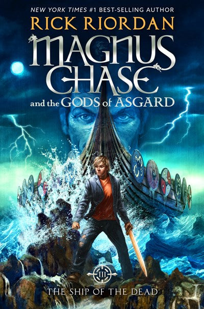 Magnus Chase and the Gods of Asgard, Book 3: Ship of the Dead, The-Magnus Chase and the Gods of Asgard, Book 3