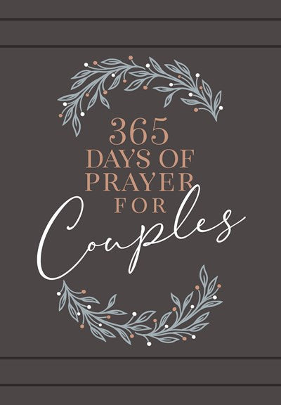 365 Days of Prayer for Couples: Daily Prayer Devotional