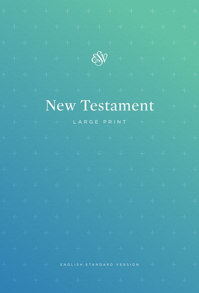 ESV Outreach New Testament, Large Print (Paperback)