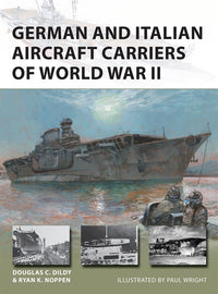 German and Italian Aircraft Carriers of World War II: And Italian and German carrier development 1919–43