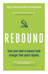 Rebound: Train Your Mind to Bounce Back Stronger from Sports Injuries