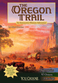 The Oregon Trail: An Interactive History Adventure