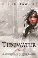 Tidewater: A Novel