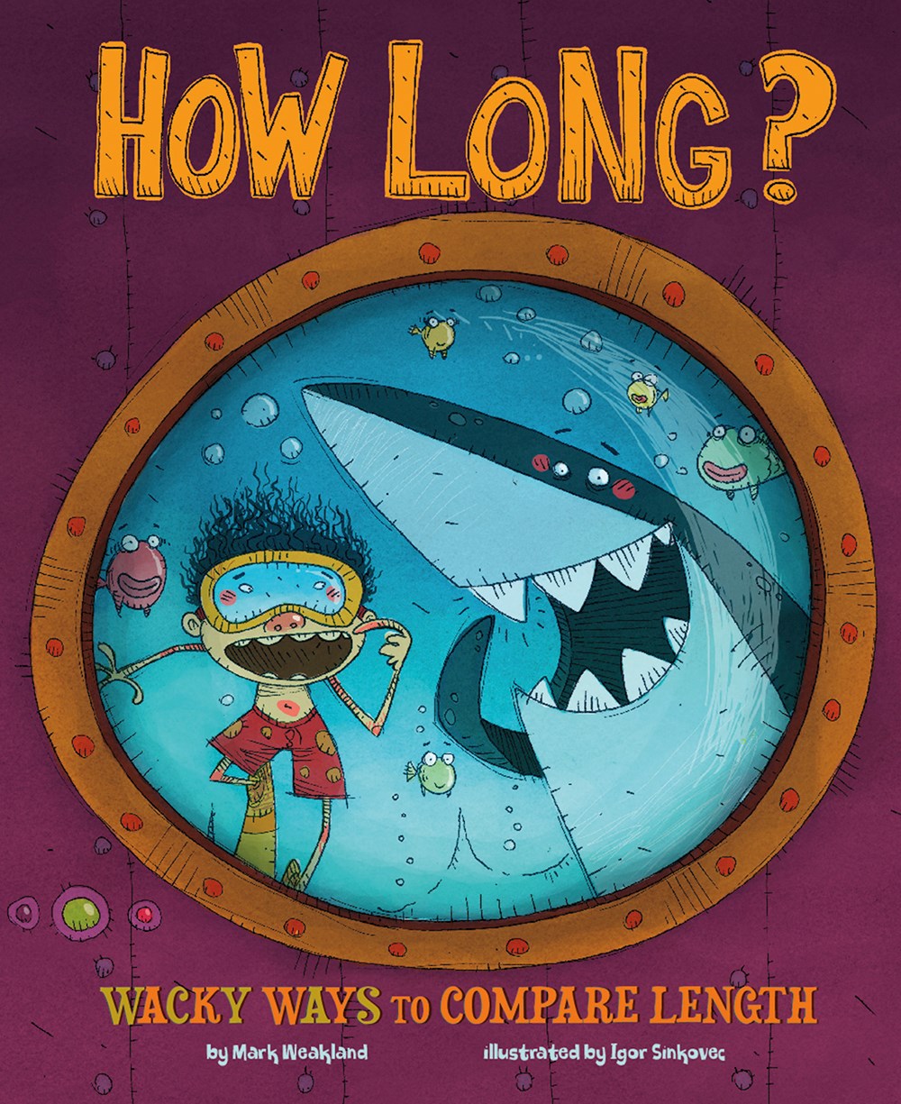 How Long?: Wacky Ways to Compare Length