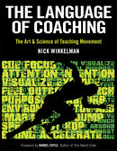 The Language of Coaching: The Art & Science of Teaching Movement