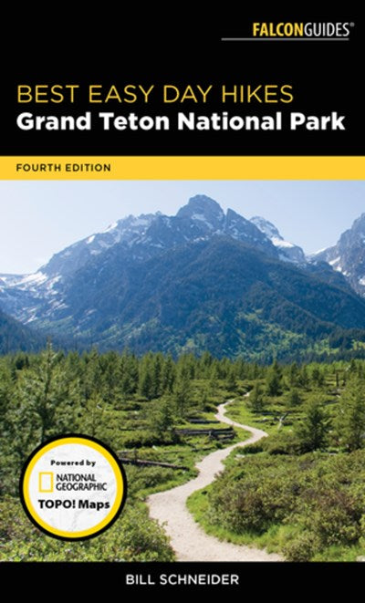 Best Easy Day Hikes Grand Teton National Park  (4th Edition)