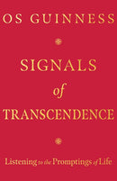 Signals of Transcendence: Listening to the Promptings of Life