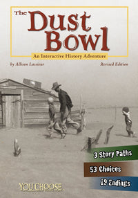 The Dust Bowl: An Interactive History Adventure (Revised)