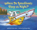 Where Do Speedboats Sleep at Night?