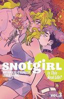 Snotgirl Volume 3: Is This Real Life?