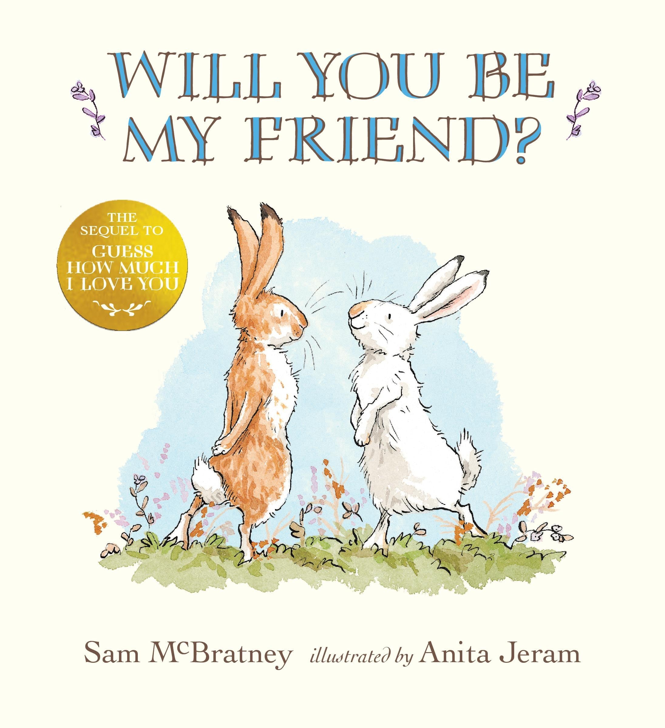 Will You Be My Friend?