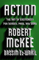 Action: The Art of Excitement for Screen, Page, and Game