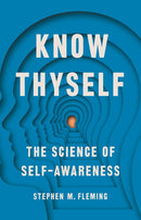 Know Thyself: The Science of Self-Awareness