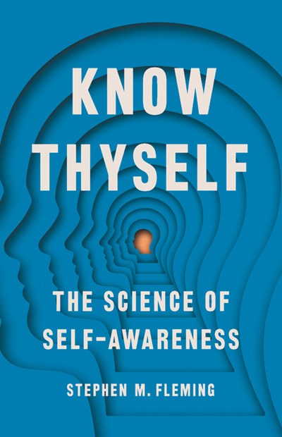 Know Thyself: The Science of Self-Awareness