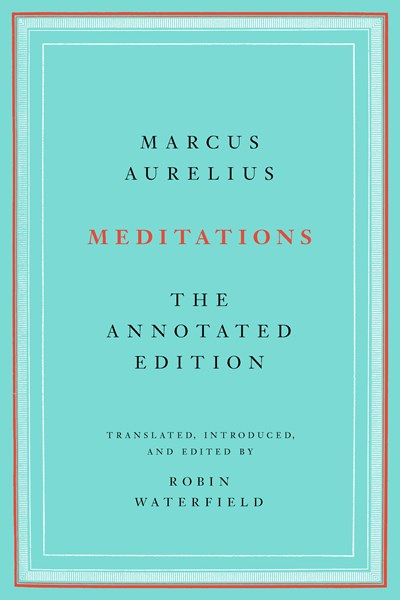 Meditations: The Annotated Edition