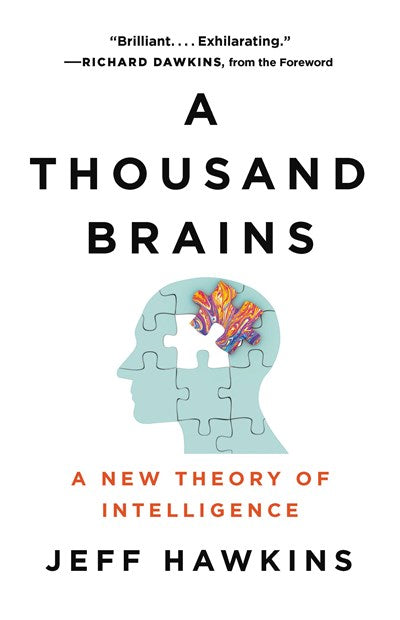 A Thousand Brains: A New Theory of Intelligence