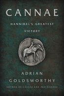 Cannae: Hannibal's Greatest Victory